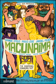 Poster for the film «Macunaíma», by Anísio Medeiros. Thanks to Filmes do Serro.